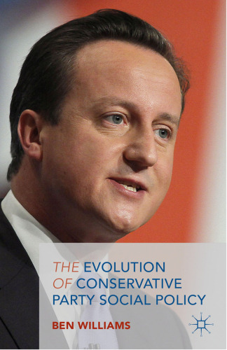 The Evolution Of Conservative Party Social Policy
