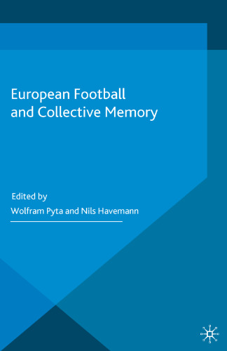 European Football and Collective Memory