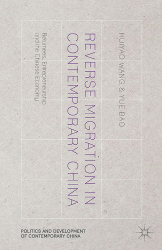 Reverse Migration in Contemporary China: Returnees, Entrepreneurship and the Chinese Economy