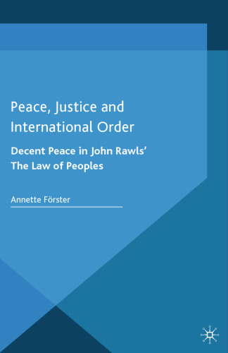 Peace, Justice and International Order: Decent Peace in John Rawls’ The Law of Peoples