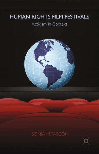 Human Rights Film Festivals: Activism in Context