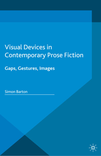 Visual Devices in Contemporary Prose Fiction: Gaps, Gestures, Images