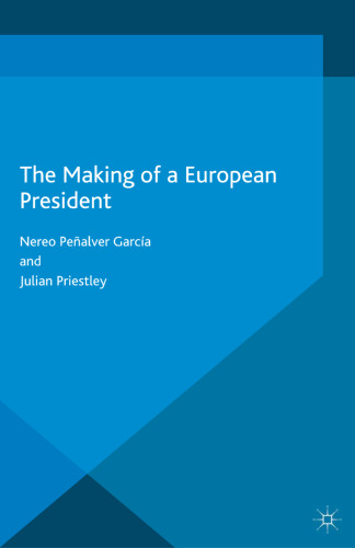 The Making of a European President