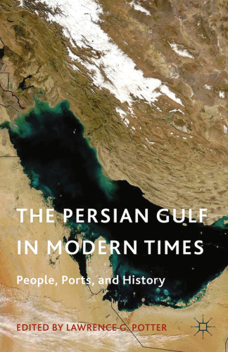 The Persian Gulf in Modern Times: People, Ports, and History