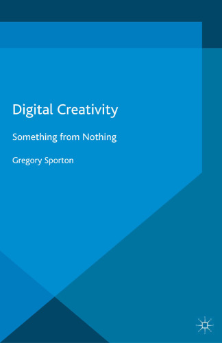 Digital Creativity: Something from Nothing