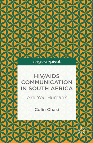 HIV/AIDS Communication in South Africa: Are You Human?
