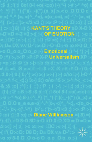 Kant’s Theory of Emotion: Emotional Universalism