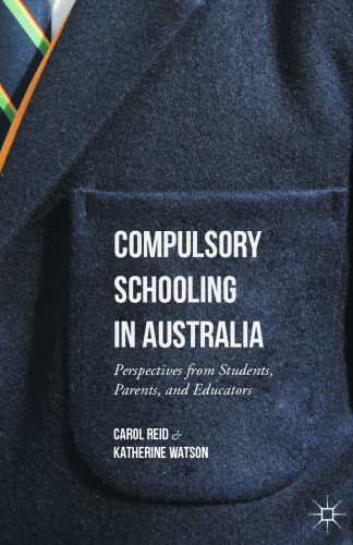 Compulsory Schooling in Australia: Perspectives from Students, Parents, and Educators