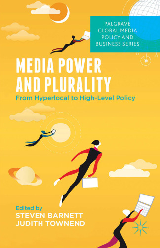 Media Power and Plurality: From Hyperlocal to High-Level Policy