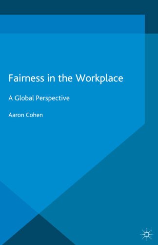 Fairness in the Workplace: A Global Perspective