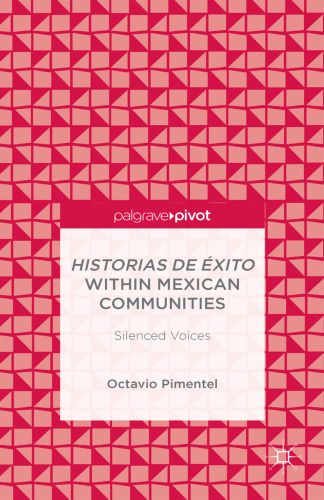 Historias de Éxito within Mexican Communities: Silenced Voices