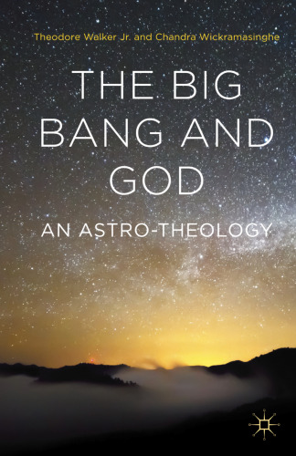The Big Bang and God An Astro-Theology
