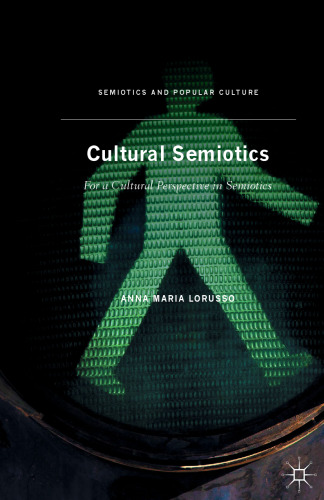 Cultural Semiotics: For a Cultural Perspective in Semiotics
