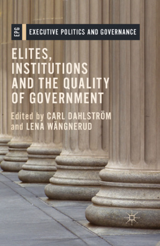 Elites, Institutions and the Quality of Government