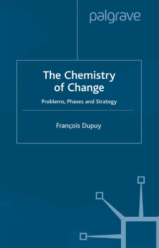 The Chemistry of Change: Problems, Phases and Strategy