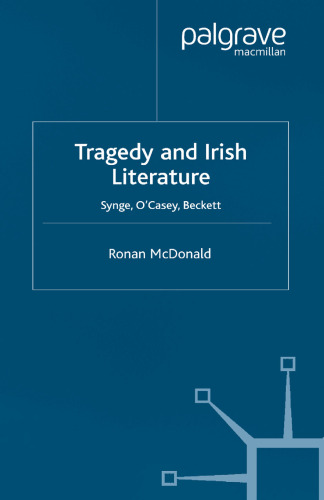 Tragedy and Irish Literature: Synge, O’Casey, Beckett