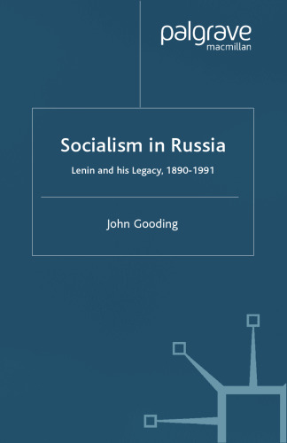 Socialism in Russia: Lenin and his Legacy, 1890–1991