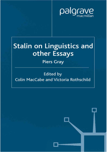 Stalin on Linguistics and other Essays