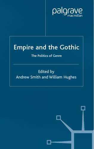 Empire and the Gothic: The Politics of Genre