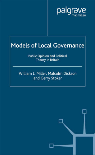 Models of Local Governance: Public Opinion and Political Theory in Britain