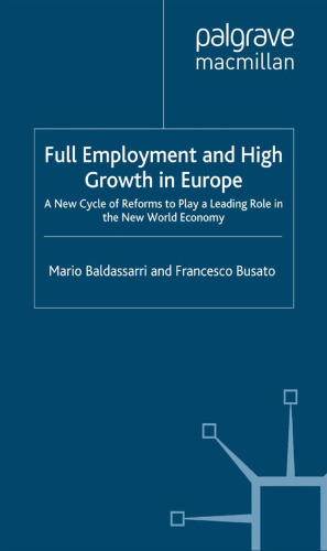 Full Employment and High Growth in Europe: A New Cycle of Reforms to Play a Leading Role in the New World Economy