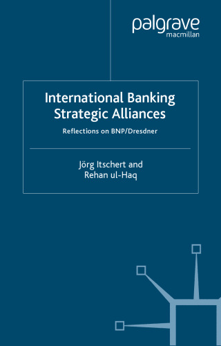 International Banking Strategic Alliances: Reflections on BNP/Dresdner
