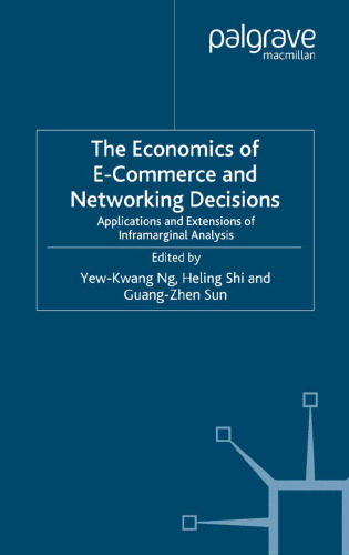 The Economics of E-Commerce and Networking Decisions: Applications and Extensions of Inframarginal Analysis