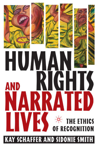 Human Rights and Narrated Lives: The Ethics of Recognition