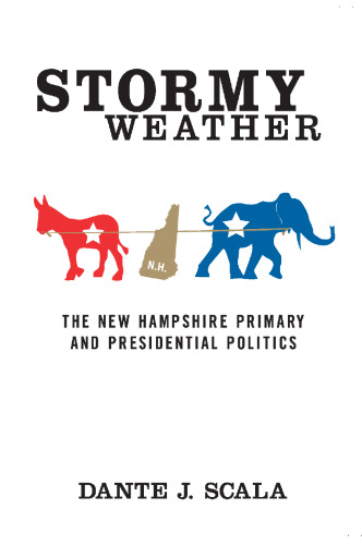Stormy Weather: The New Hampshire Primary and Presidential Politics