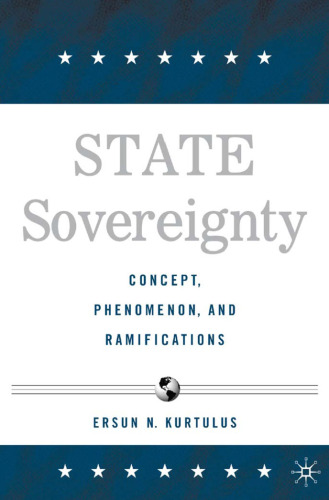 State Sovereignty: Concept, Phenomenon and Ramifications