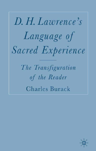 D. H. Lawrence’s Language of Sacred Experience: The Transfiguration of the Reader