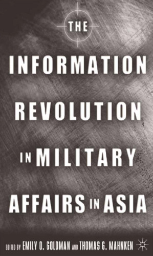 The Information Revolution in Military Affairs in Asia