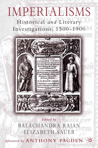 Imperialisms: Historical and Literary Investigations, 1500–1900