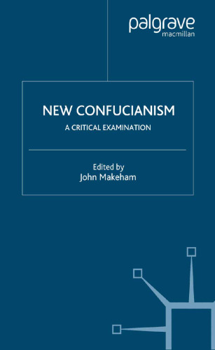 New Confucianism: A Critical Examination