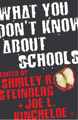 What You Don’t Know about Schools