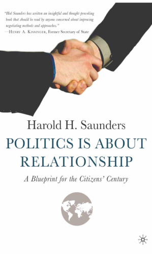 Politics Is about Relationship: A Blueprint for the Citizens’ Century