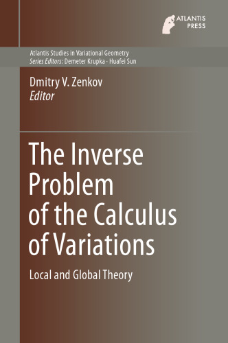 The Inverse Problem of the Calculus of Variations: Local and Global Theory