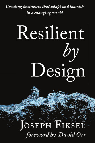 Resilient by Design: Creating Businesses That Adapt and Flourish in a Changing World