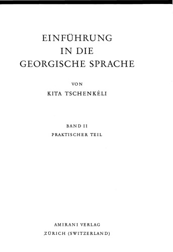 Einführung in die Georgische Sprache - Praktischer Teil & Chrestomathie
