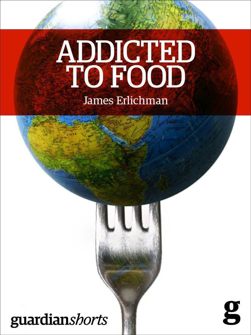 Addicted to Food: Understanding the obesity epidemic