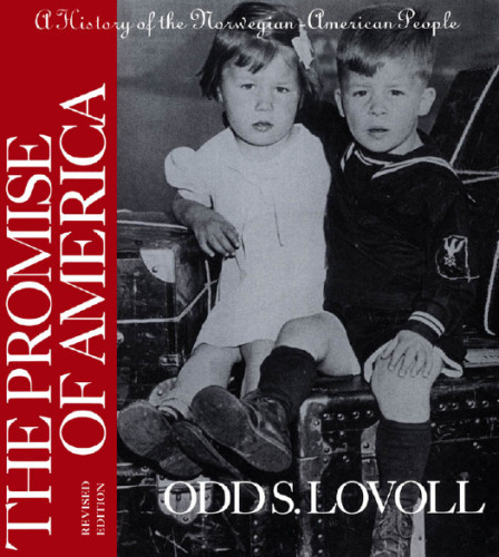 The Promise of America: A History of the Norwegian-American People