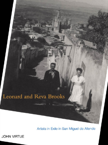 Leonard and Reva Brooks: Artists in Exile in San Miguel de Allende
