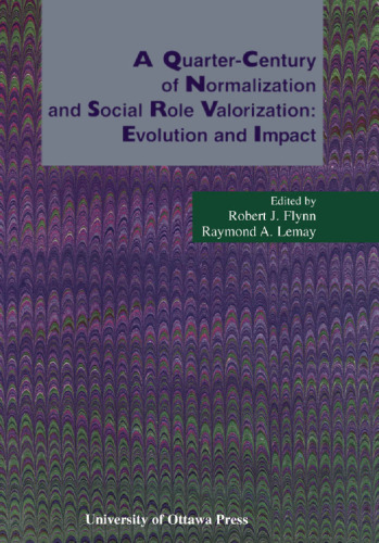 A Quarter-Century of Normalization and Social Role Valorization: Evolution and Impact