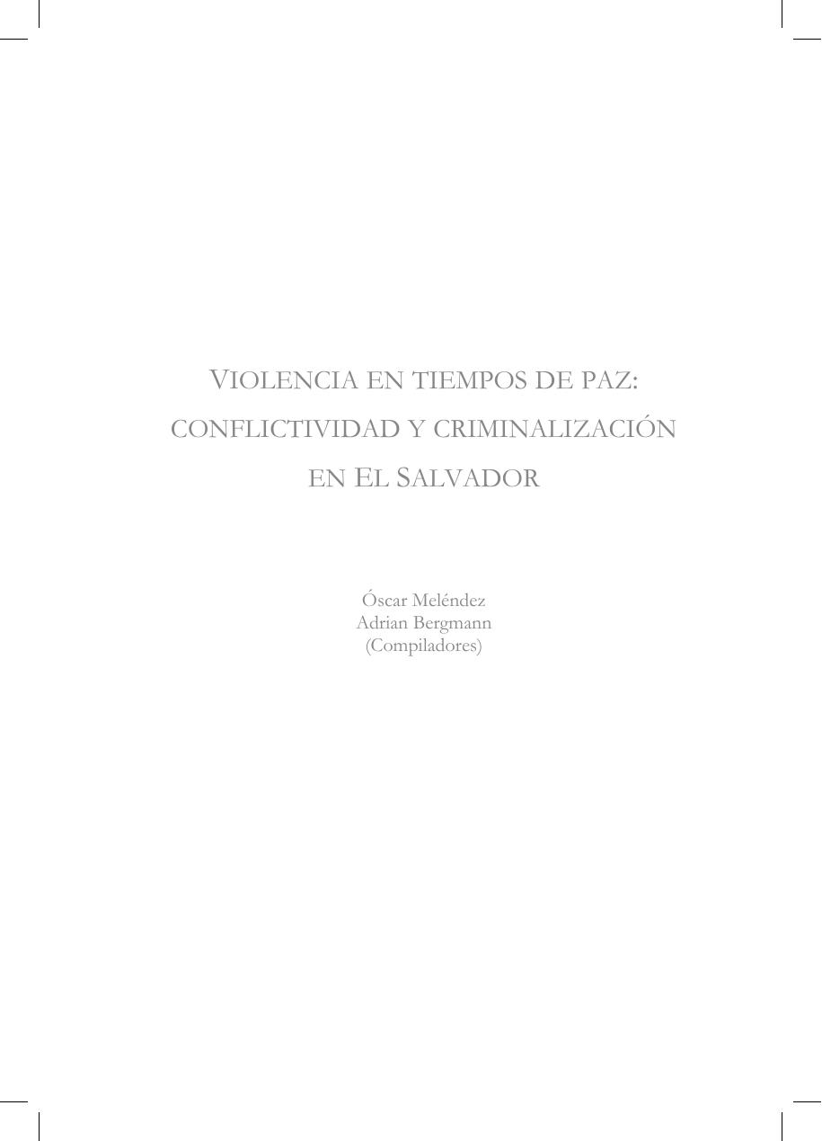 Violencia en tiempos de paz: conflictividad y criminalización en El Salvador