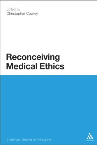 Reconceiving Medical Ethics