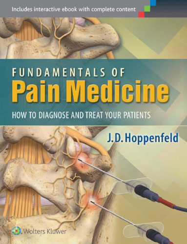 Fundamentals of Pain Medicine: How to Diagnose and Treat your Patients