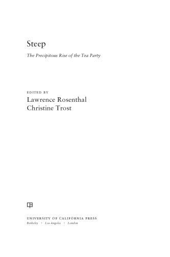 Steep: The Precipitous Rise of the Tea Party