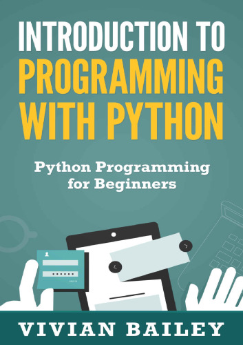Introduction to Programming with Python - Python Programming for Beginners