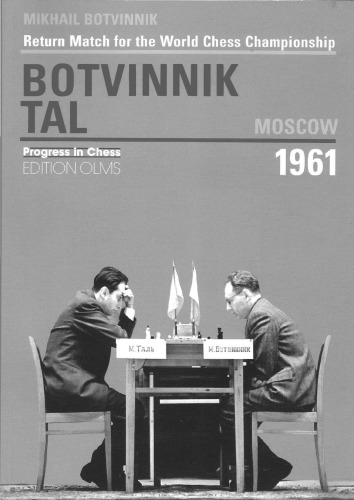 Return Match for the World Chess Championship Botvinnik-Tal Moscow 1961