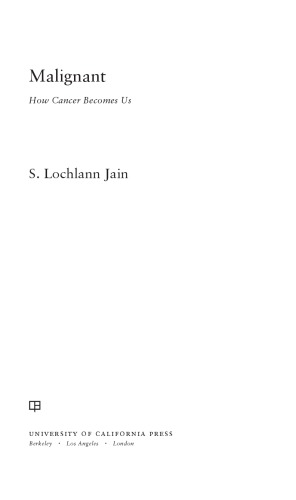 Malignant: How Cancer Becomes Us